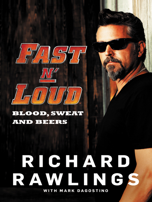 Title details for Fast N' Loud by Richard Rawlings - Wait list